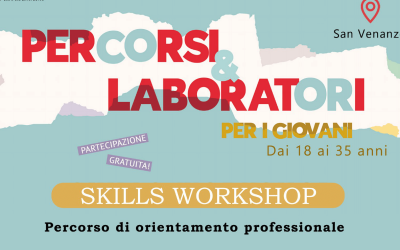 Percorsi e Laboratori per giovani – SKILLS WORKSHOP