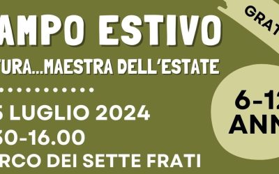 Campo Estivo “Natura…maestra dell’Estate” (1-5 luglio 2024)